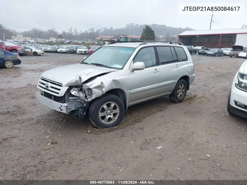 2005 Toyota Highlander V6 VIN: JTEGP21A850084617 Lot: 40775063