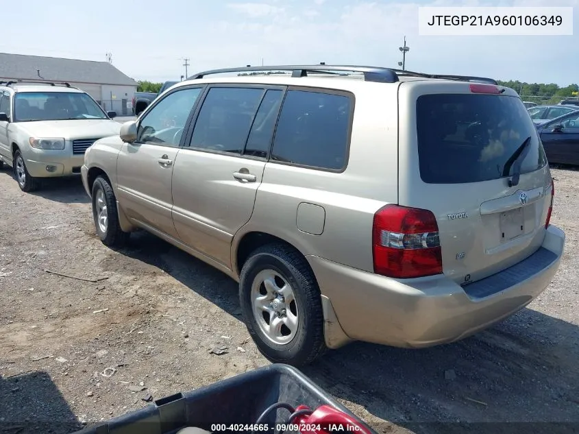 2006 Toyota Highlander V6 VIN: JTEGP21A960106349 Lot: 40244665