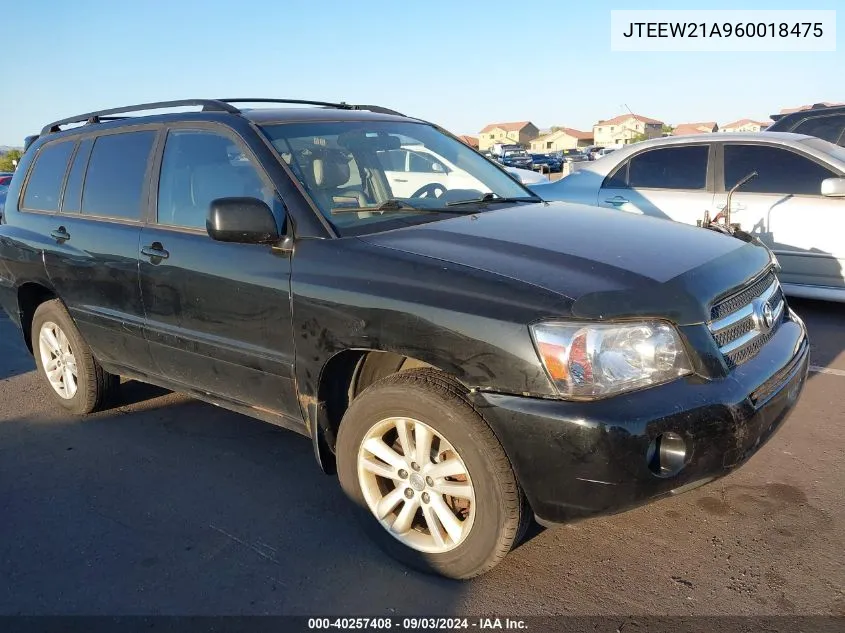 2006 Toyota Highlander Hybrid V6 VIN: JTEEW21A960018475 Lot: 40257408