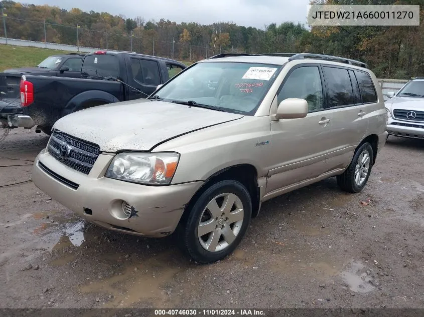 2006 Toyota Highlander Hybrid V6 VIN: JTEDW21A660011270 Lot: 40746030