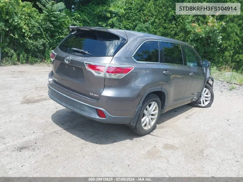 2015 Toyota Highlander Le V6 VIN: 5TDBKRFH3FS104914 Lot: 39815629