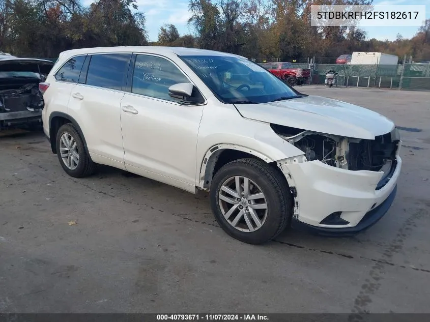 2015 Toyota Highlander Le V6 VIN: 5TDBKRFH2FS182617 Lot: 40793671