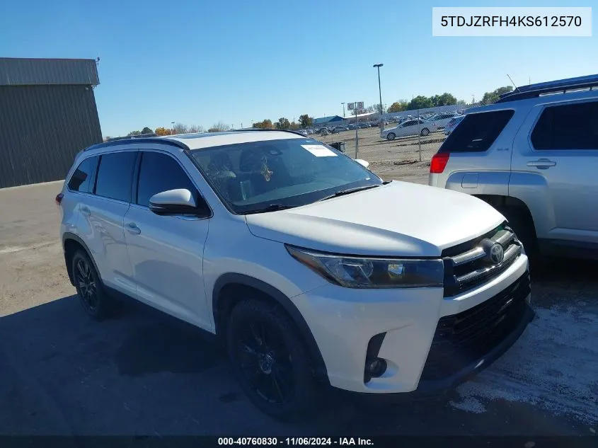 2019 Toyota Highlander Se VIN: 5TDJZRFH4KS612570 Lot: 40760830