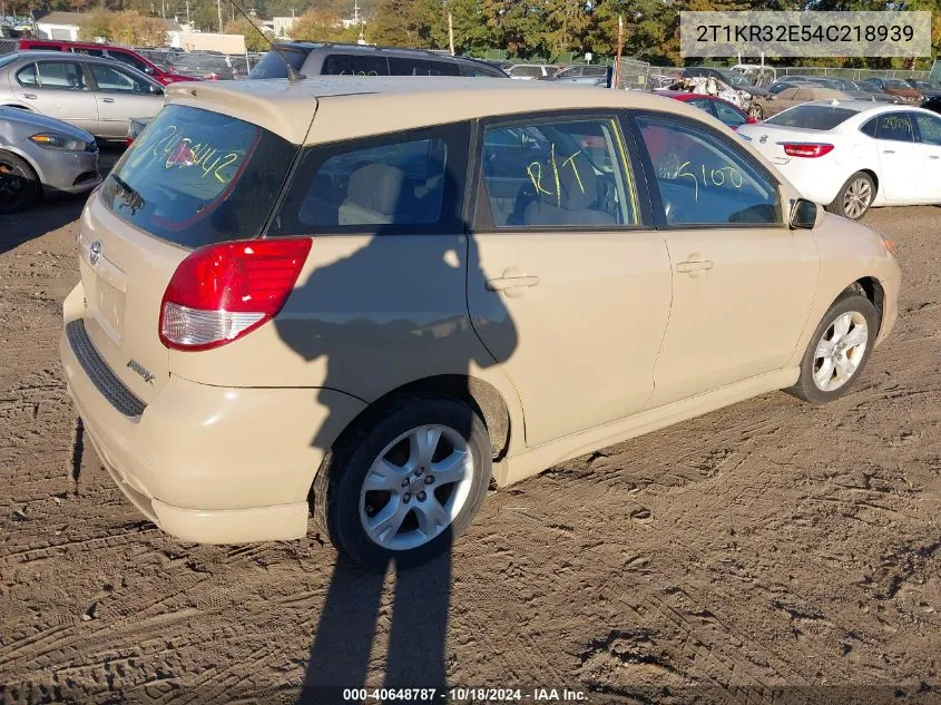 2004 Toyota Matrix Xr VIN: 2T1KR32E54C218939 Lot: 40648787