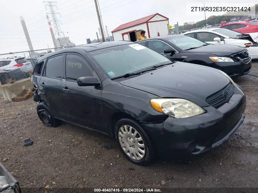 2005 Toyota Matrix Xr VIN: 2T1KR32E35C321424 Lot: 40407416