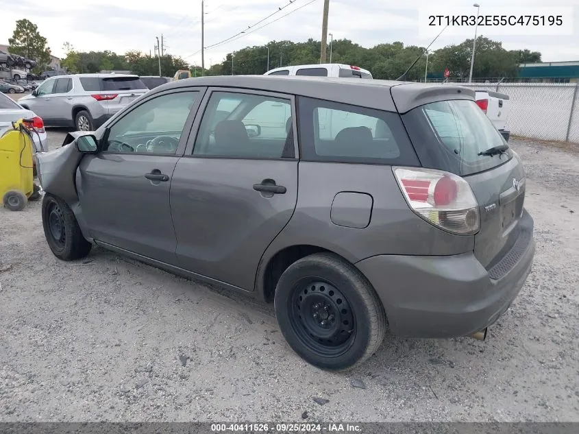 2005 Toyota Matrix VIN: 2T1KR32E55C475195 Lot: 40411526