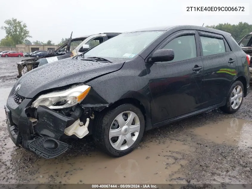 2009 Toyota Matrix S VIN: 2T1KE40E09C006672 Lot: 40067444