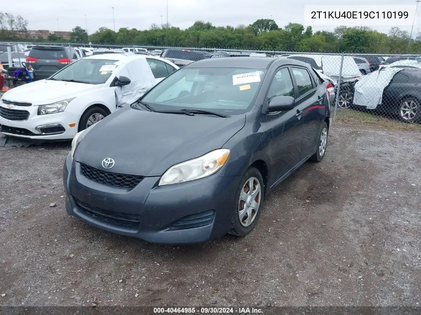 2009 Toyota Matrix VIN: 2T1KU40E19C110199 Lot: 40464985