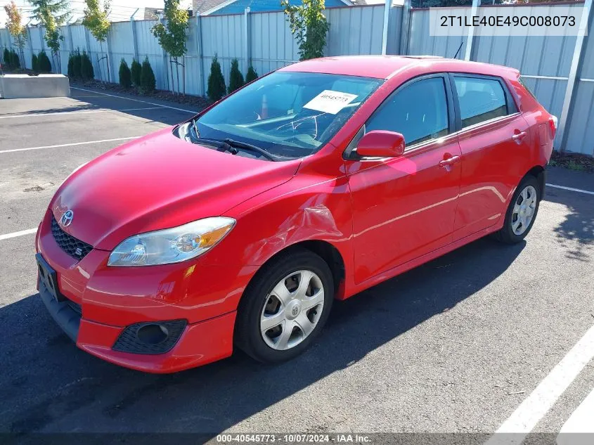 2009 Toyota Matrix S VIN: 2T1LE40E49C008073 Lot: 40545773