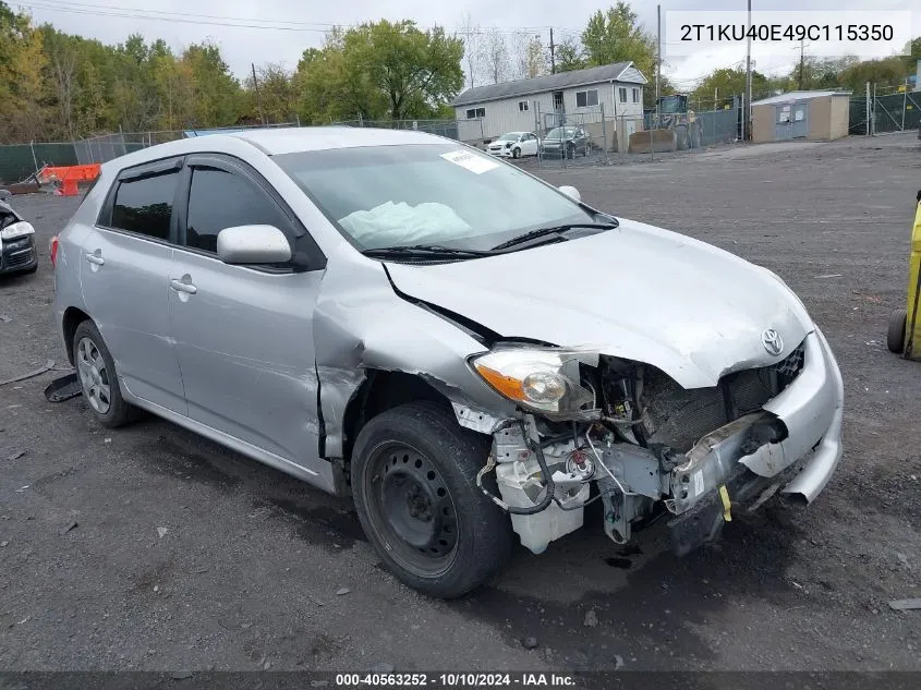 2009 Toyota Matrix VIN: 2T1KU40E49C115350 Lot: 40563252