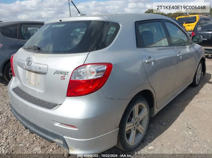 2009 Toyota Matrix S VIN: 2T1KE40E19C006468 Lot: 40666302