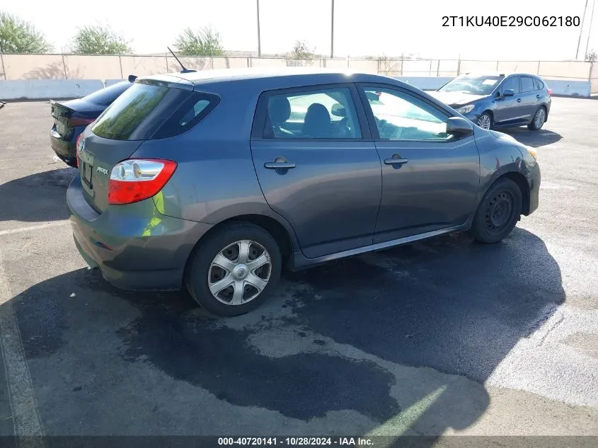 2009 Toyota Matrix VIN: 2T1KU40E29C062180 Lot: 40720141