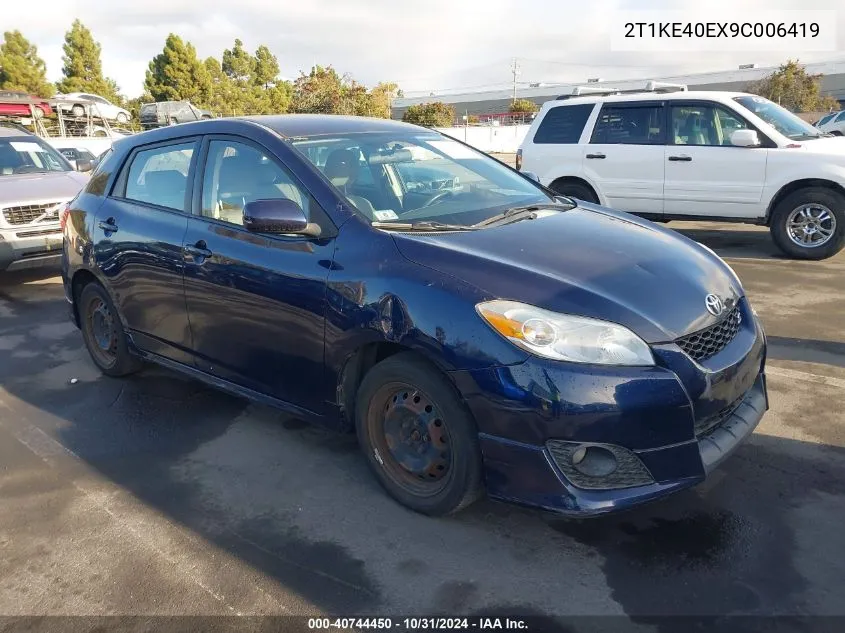 2009 Toyota Matrix S VIN: 2T1KE40EX9C006419 Lot: 40744450