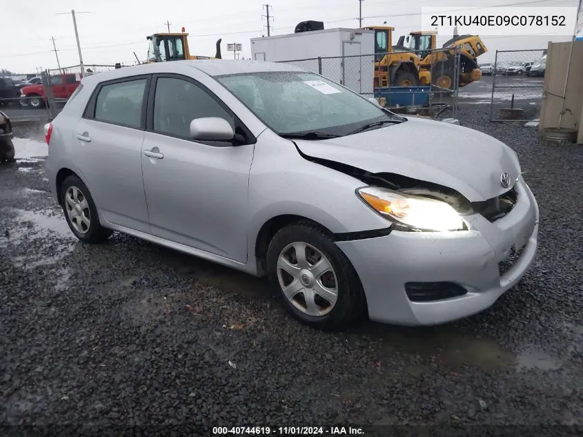 2009 Toyota Matrix VIN: 2T1KU40E09C078152 Lot: 40744619