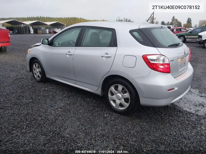 2009 Toyota Matrix VIN: 2T1KU40E09C078152 Lot: 40744619