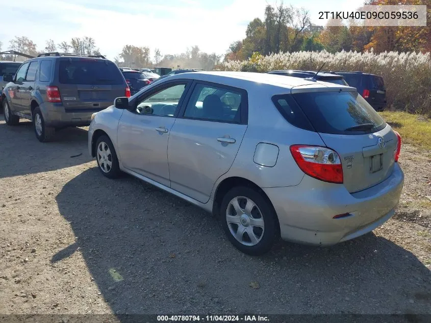 2009 Toyota Matrix VIN: 2T1KU40E09C059536 Lot: 40780794