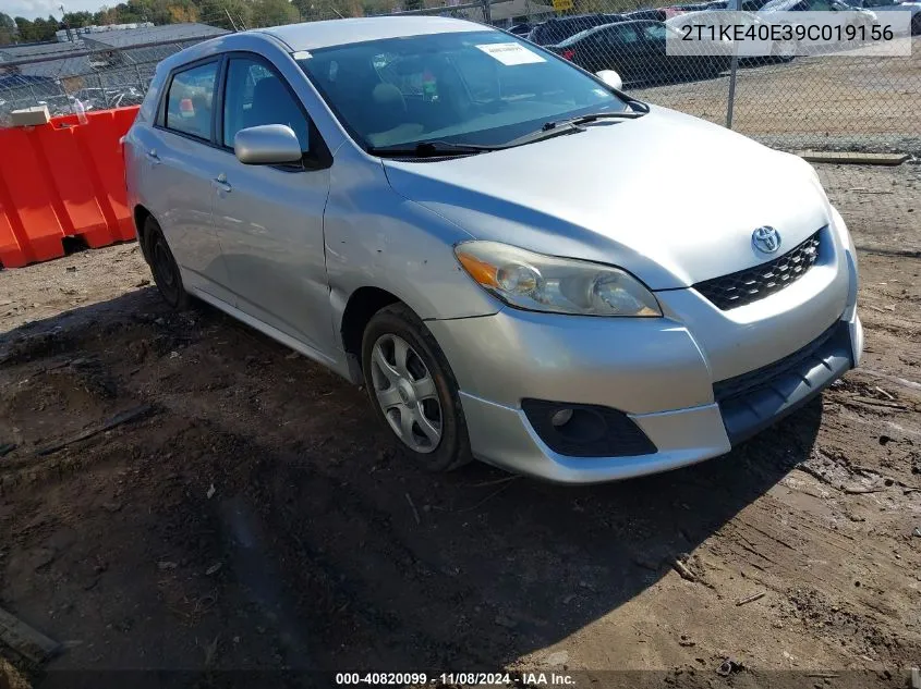 2009 Toyota Matrix S VIN: 2T1KE40E39C019156 Lot: 40820099