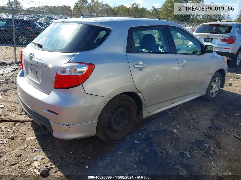 2009 Toyota Matrix S VIN: 2T1KE40E39C019156 Lot: 40820099