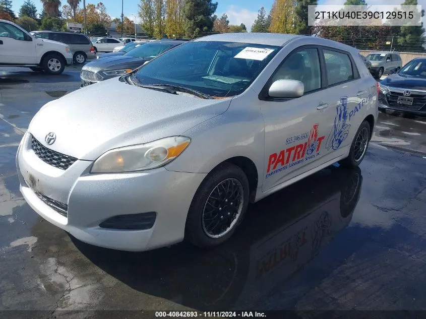 2009 Toyota Matrix VIN: 2T1KU40E39C129515 Lot: 40842693