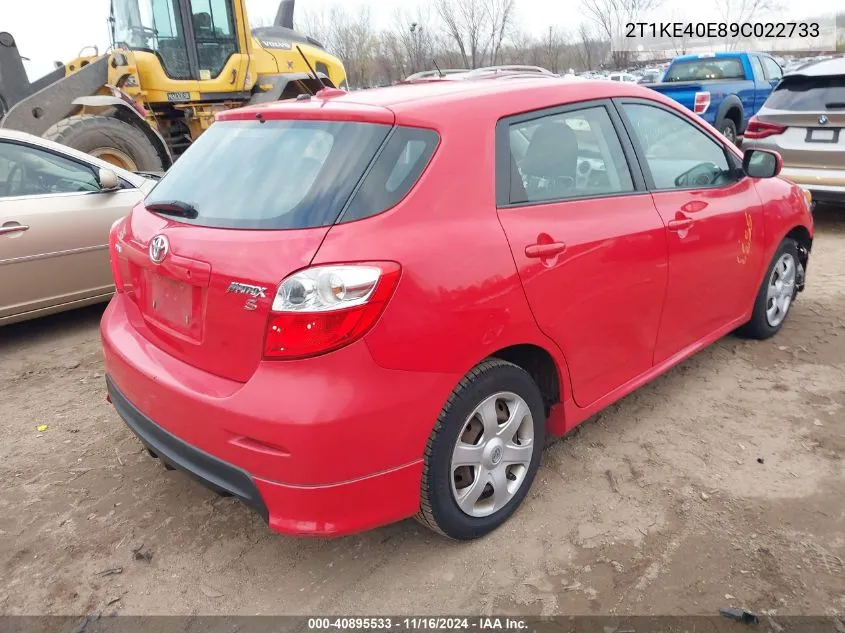 2009 Toyota Matrix S VIN: 2T1KE40E89C022733 Lot: 40895533