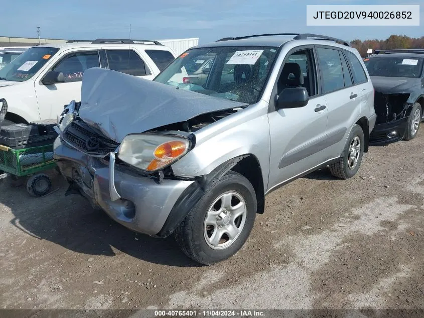 2004 Toyota Rav4 VIN: JTEGD20V940026852 Lot: 40765401