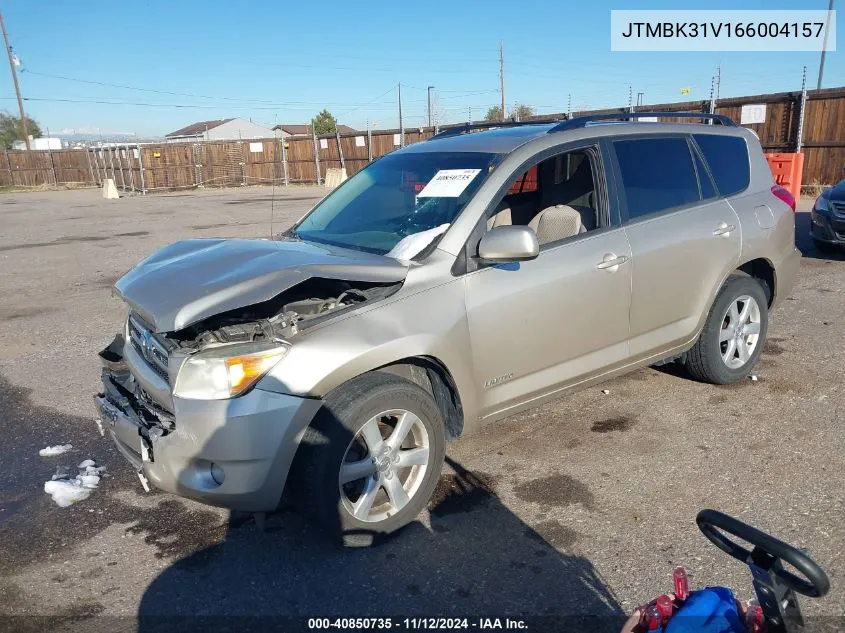 2006 Toyota Rav4 Limited V6 VIN: JTMBK31V166004157 Lot: 40850735