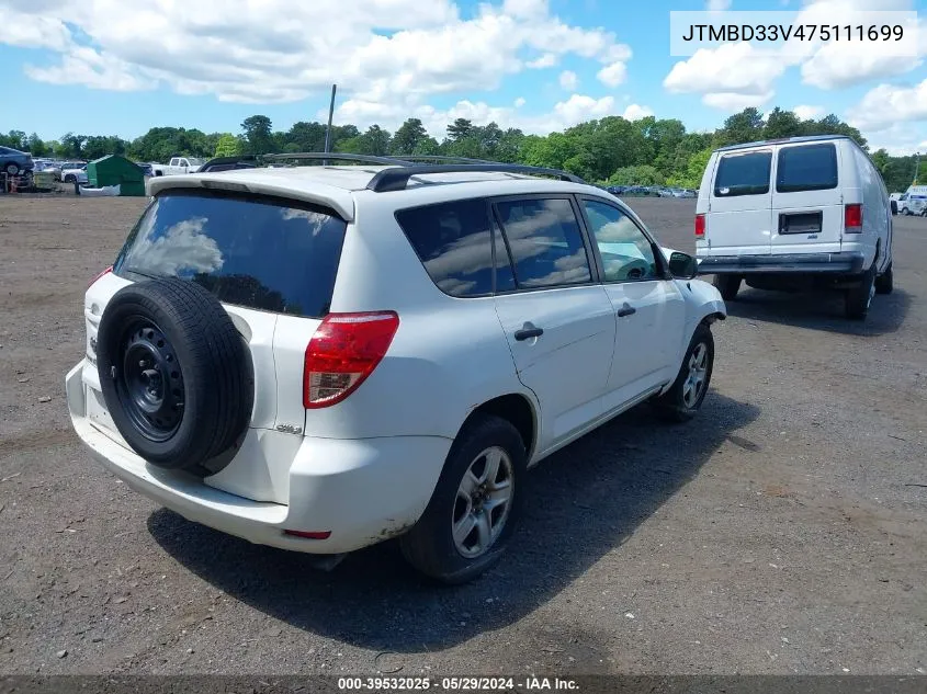 2007 Toyota Rav4 VIN: JTMBD33V475111699 Lot: 39532025