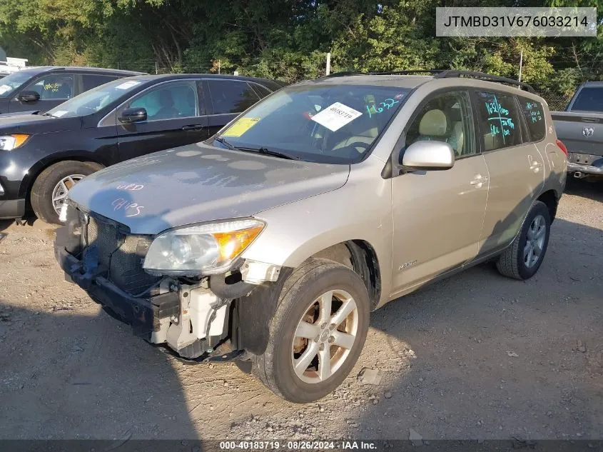 2007 Toyota Rav4 Limited VIN: JTMBD31V676033214 Lot: 40183719