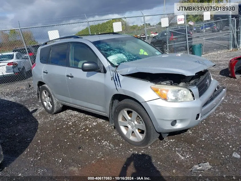 2007 Toyota Rav4 Base V6 VIN: JTMBK33V075018930 Lot: 40617083