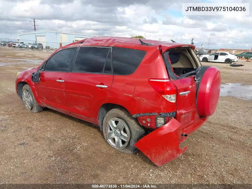 2007 Toyota Rav4 VIN: JTMBD33V975104036 Lot: 40773538