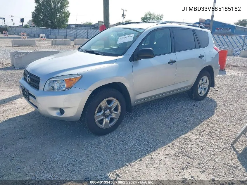 2008 Toyota Rav4 VIN: JTMBD33V585185182 Lot: 40199438