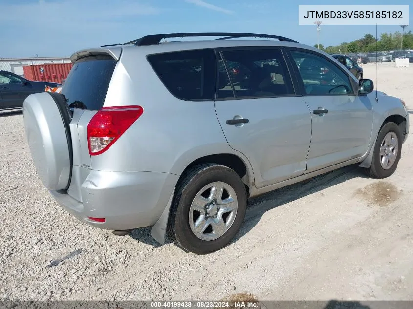 2008 Toyota Rav4 VIN: JTMBD33V585185182 Lot: 40199438