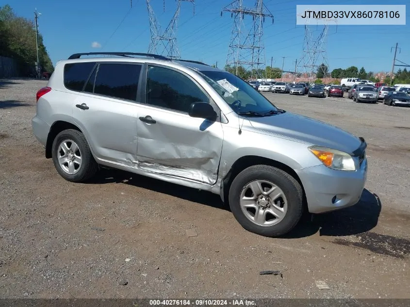 2008 Toyota Rav4 VIN: JTMBD33VX86078106 Lot: 40276184