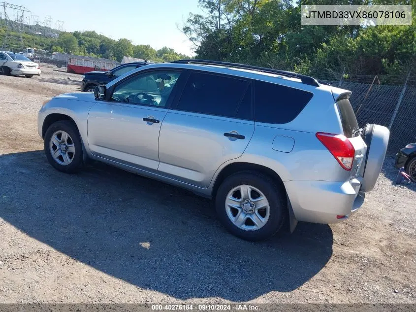 2008 Toyota Rav4 VIN: JTMBD33VX86078106 Lot: 40276184