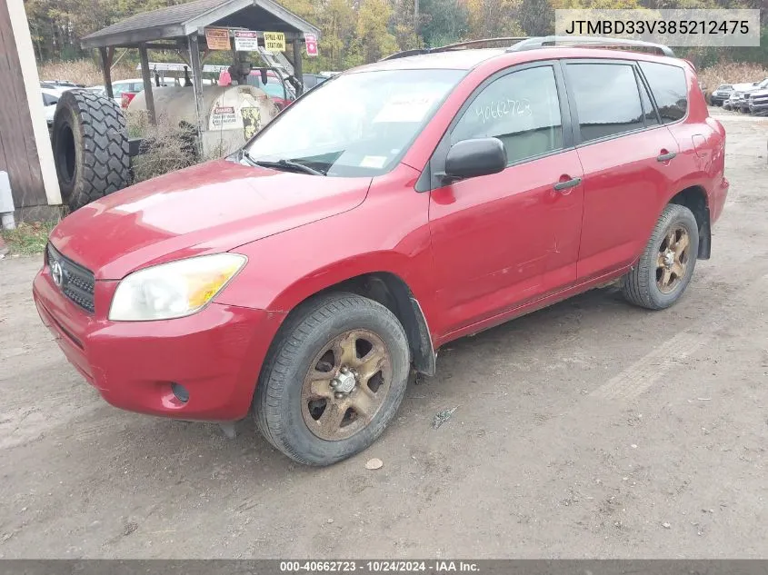 2008 Toyota Rav4 VIN: JTMBD33V385212475 Lot: 40662723