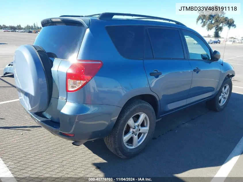 2008 Toyota Rav4 VIN: JTMBD33V485191118 Lot: 40776703