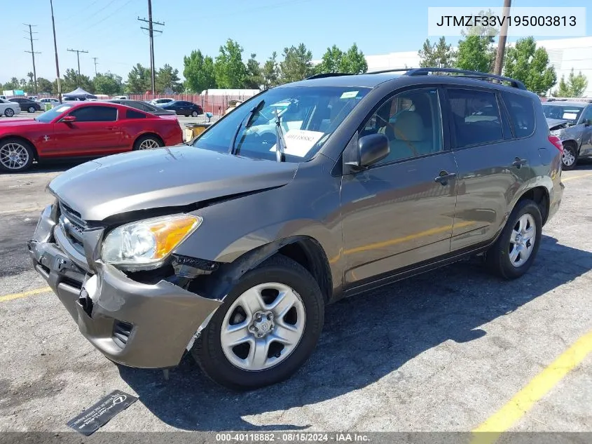 2009 Toyota Rav4 VIN: JTMZF33V195003813 Lot: 40118882