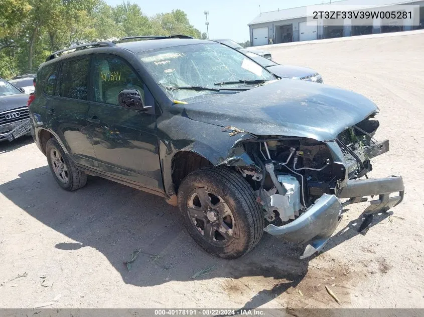 2009 Toyota Rav4 VIN: 2T3ZF33V39W005281 Lot: 40178191