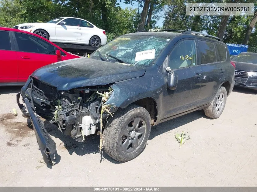 2009 Toyota Rav4 VIN: 2T3ZF33V39W005281 Lot: 40178191