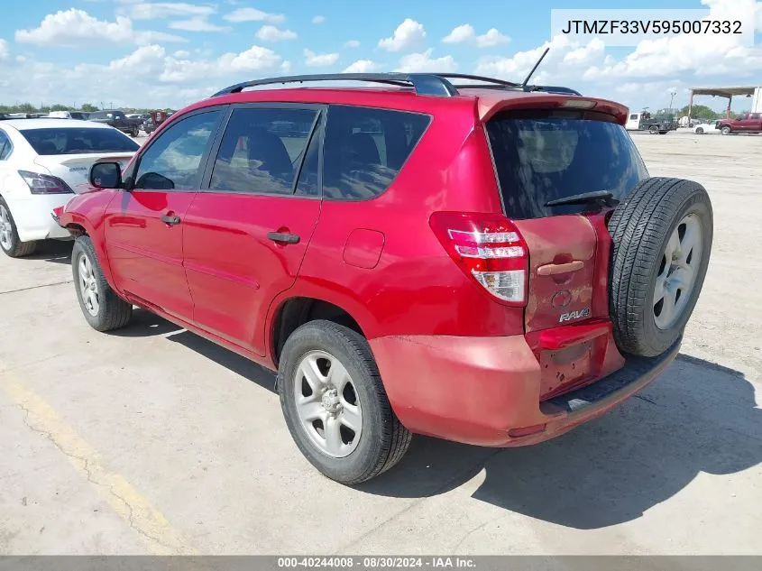 2009 Toyota Rav4 VIN: JTMZF33V595007332 Lot: 40244008