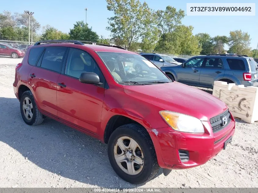 2009 Toyota Rav4 VIN: 2T3ZF33V89W004692 Lot: 40304024