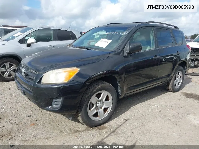 2009 Toyota Rav4 VIN: JTMZF33V89D005998 Lot: 40789580