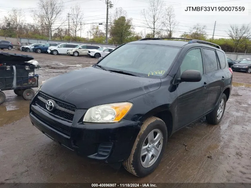 2009 Toyota Rav4 VIN: JTMBF33V19D007559 Lot: 40896907