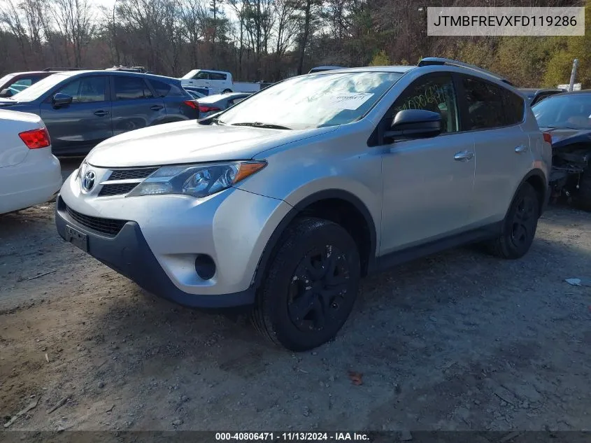 2015 Toyota Rav4 Le VIN: JTMBFREVXFD119286 Lot: 40806471