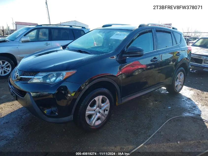 2015 Toyota Rav4 Le VIN: 2T3BFREV8FW378071 Lot: 40818274