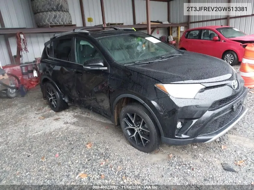 2016 Toyota Rav4 Se VIN: 2T3JFREV2GW513381 Lot: 40822092