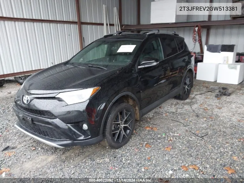 2016 Toyota Rav4 Se VIN: 2T3JFREV2GW513381 Lot: 40822092