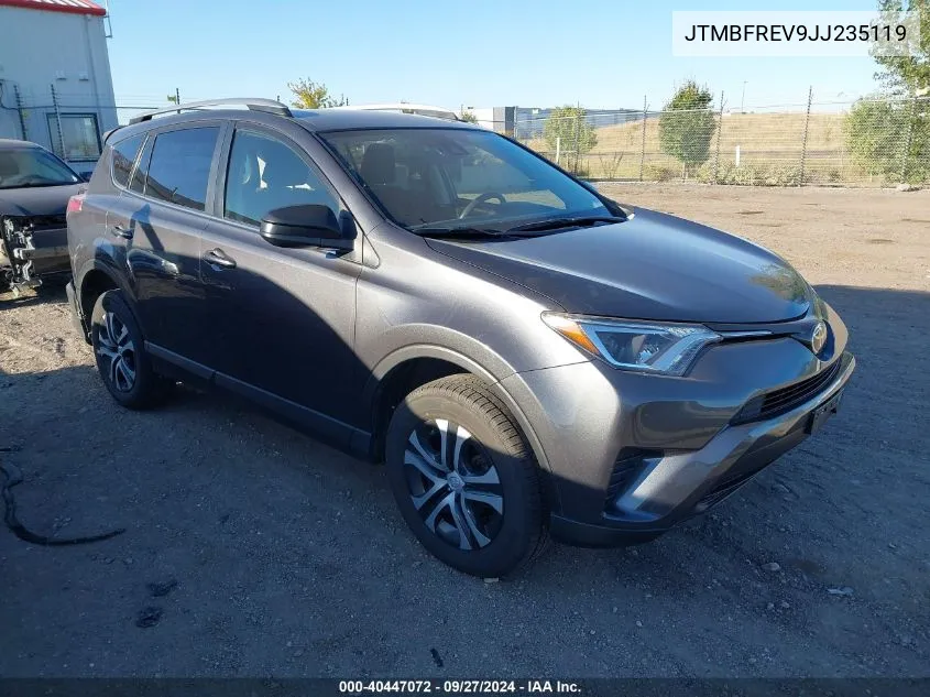 2018 Toyota Rav4 Le VIN: JTMBFREV9JJ235119 Lot: 40447072