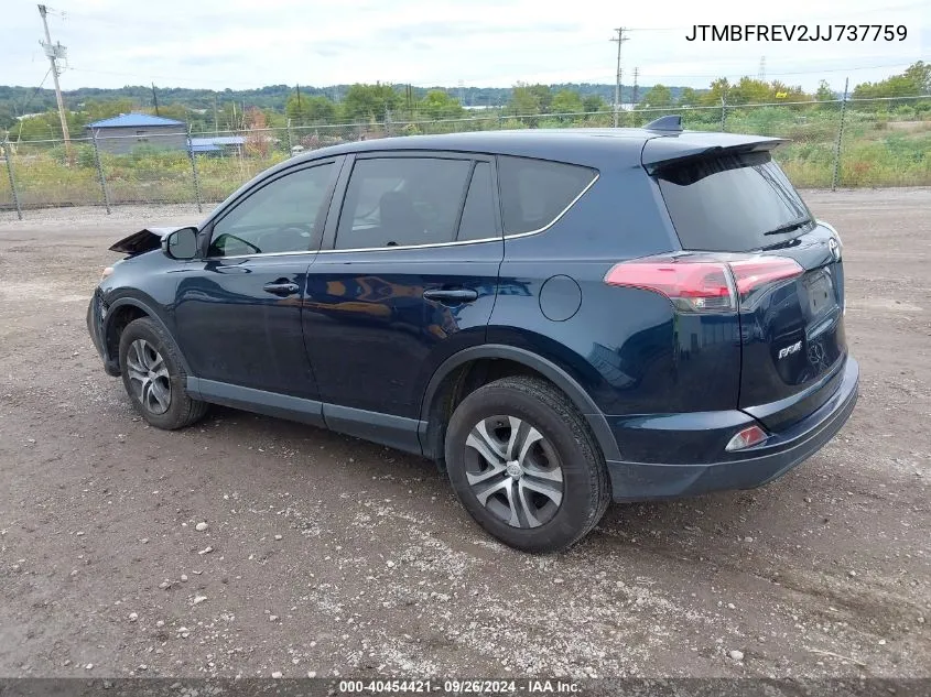 2018 Toyota Rav4 Le VIN: JTMBFREV2JJ737759 Lot: 40454421