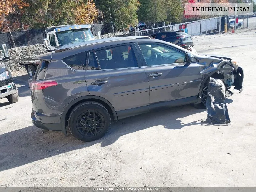 2018 Toyota Rav4 Le VIN: JTMBFREV0JJ717963 Lot: 40708862